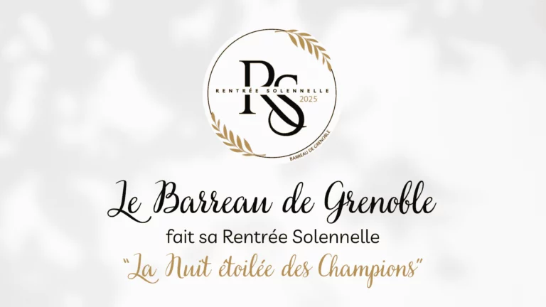 Le Cabinet adeo se voit confier l’organisation de « la Rentrée Solennelle du Barreau de Grenoble » sur le thème « La Nuit Étoilée des Champions »